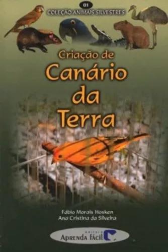 Criação De Canário Da Terra Coleção Animais Silvestres