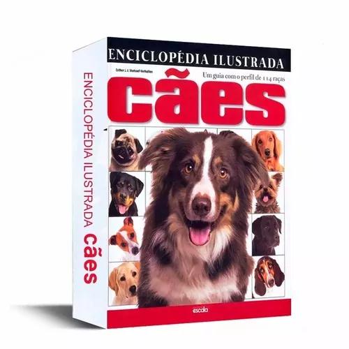 Enciclopédia Ilustrada Cães Guia Perfil De 114 Raças