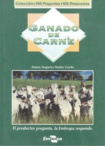 Ganado De Carne - Coleccion 500 Perguntas 500 Respuestas-