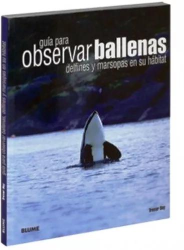 Guía Ballenas Delfines Marsopas En Su Hábitat Biologia L