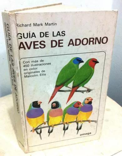 Guía De Las Aves De Adorno Richard Mark Martin Edic. Omega
