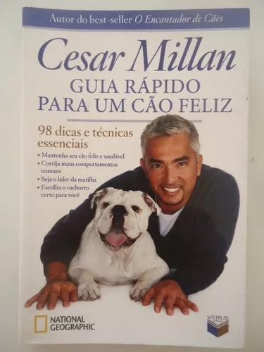 Guia Rápido Para Um Cão Feliz - Cesar Millan