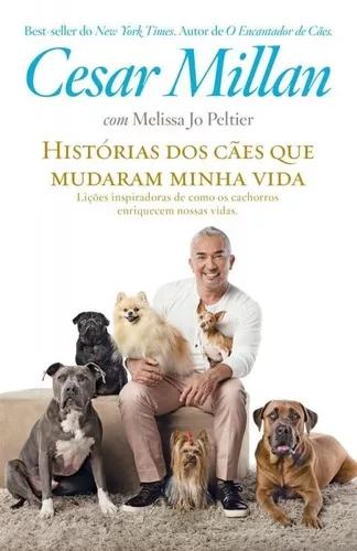 Historias Dos Caes Que Mudaram Minha Vida - Best Seller