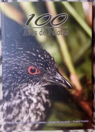 Livro - 100 Aves De Pelotas