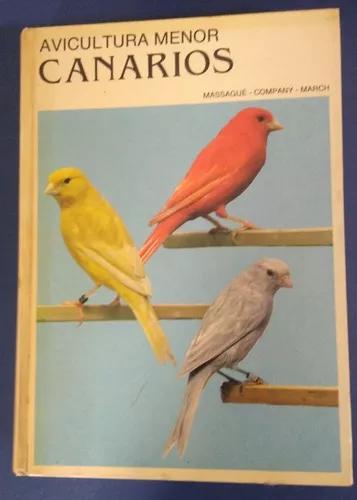 Livro Avicultura Menor Canarios Quarta Edição 1986