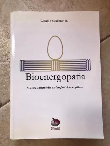 Livro Bioenergopatia Geraldo Medeiros Jr. Editora Medeiros