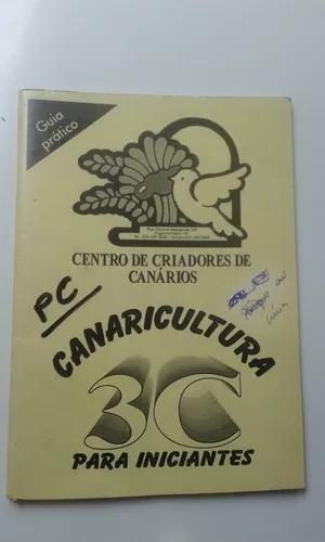 Livro Canaricultura Para Iniciantes - Centro De Criadores De