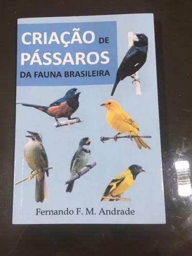 Livro Criação De Passaros Da Fauna Brasileira