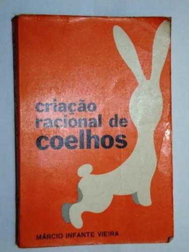 Livro Criação Racional De Coelhos