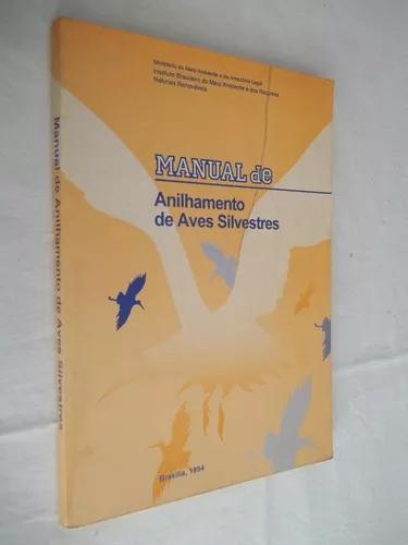 Livro - Man Anilhamento De Aves Silvestre - Brasilia 94