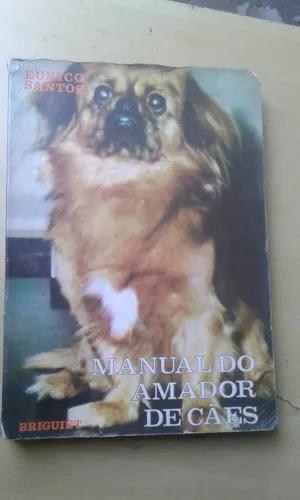 Livro - Manual Do Amador De Cães - Eurico Santos - 1971