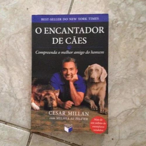 Livro O Encantador De Cães - Cesar Millan Com Melissa Jo