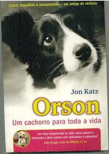 Livro Orson Um Cachorro Pra Toda A Vida