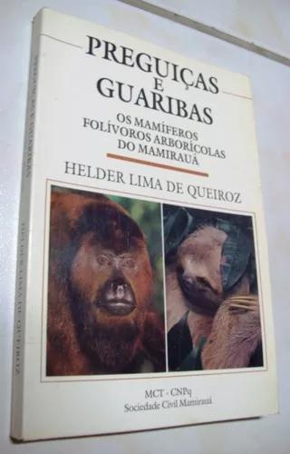 Livro: Preguiças E Guaribas - Folívoros Arborícolas