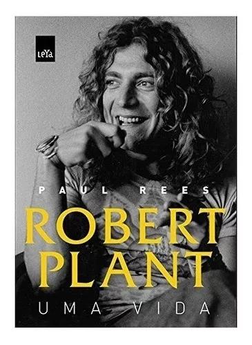 Livro Robert Plant Uma Vida - Novo!!
