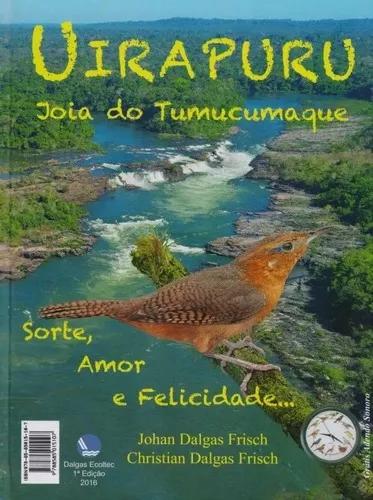 Livro Uirapuru - Joia Do Tumucumaque - Johan Dalgas Frisch