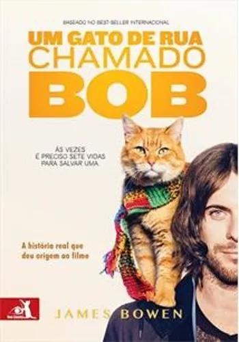 Livro Um Gato De Rua Chamado Bob