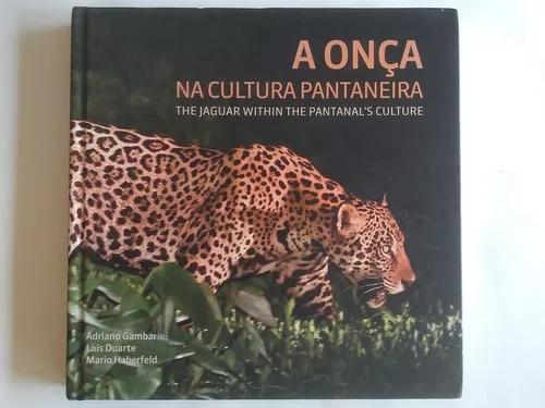 Livro (capa Dura) - A Onça Na Cultura Pantaneira 2017