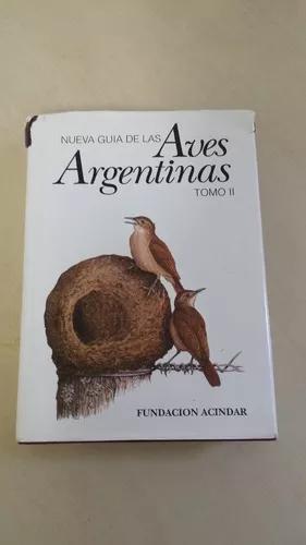 Nueva Guia De Las Aves Argentinas - Tomo 2 -