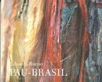 Pau-brasil - Eduardo Bueno - Livro Ilustrado - 2002