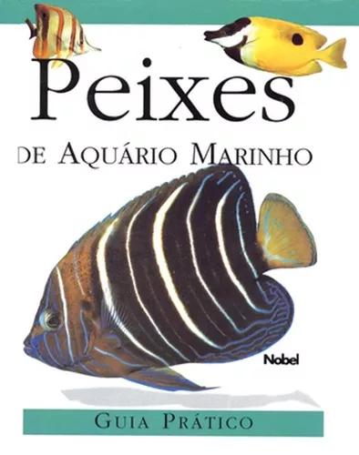 Peixes De Aquário Marinho. Guia Prático