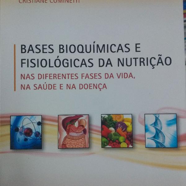 BASES BIOQUÍMICAS E FISIOLÓGICAS DA NUTRIÇÃO