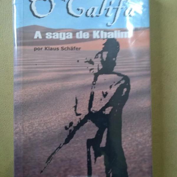 o califa: a saga de khalim - klaus schafer - 2006