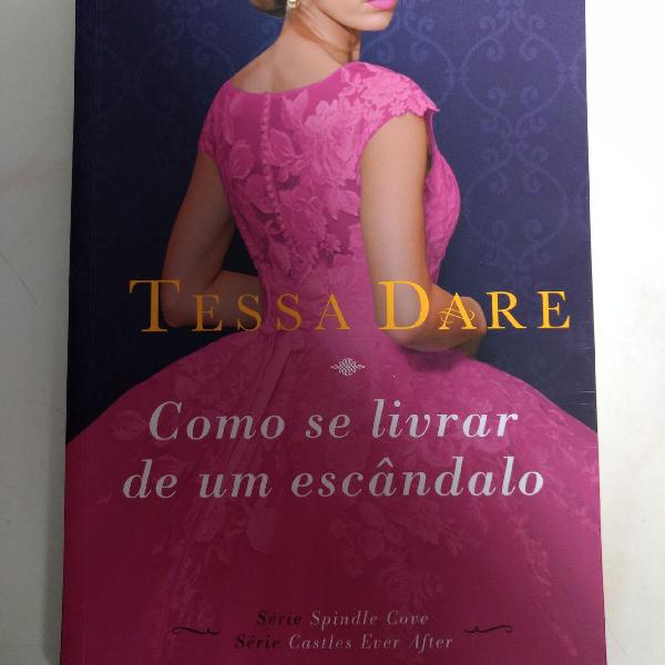 Livro "Como se livrar de um escândalo" Tessa Dare