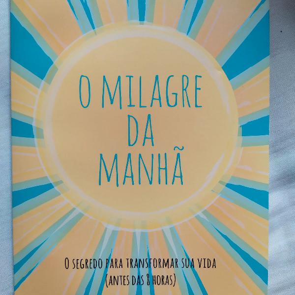 o milagre da manhã