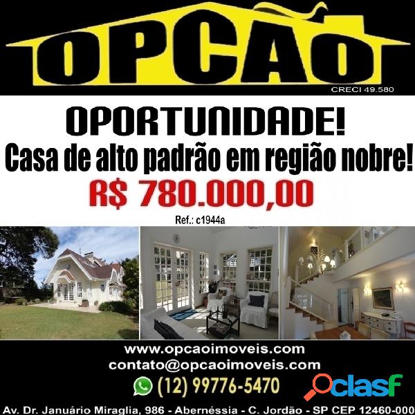 Oportunidade ímpar! Casa de Alto Padrão em região nobre!