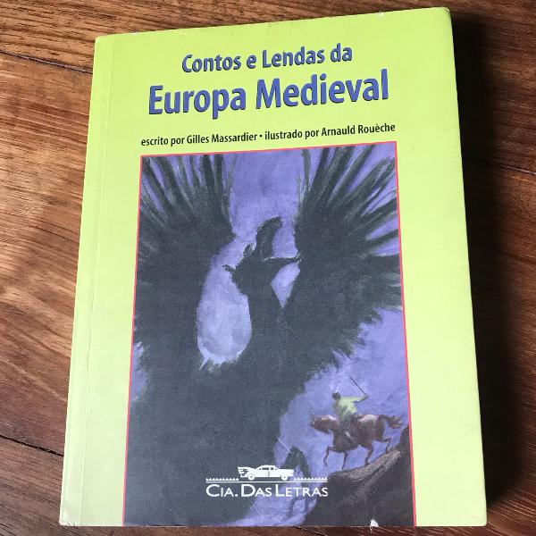 livro "contos e lendas da europa medieval" de gilles