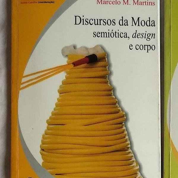 discursos da moda: semiótica, design e corpo | kathia