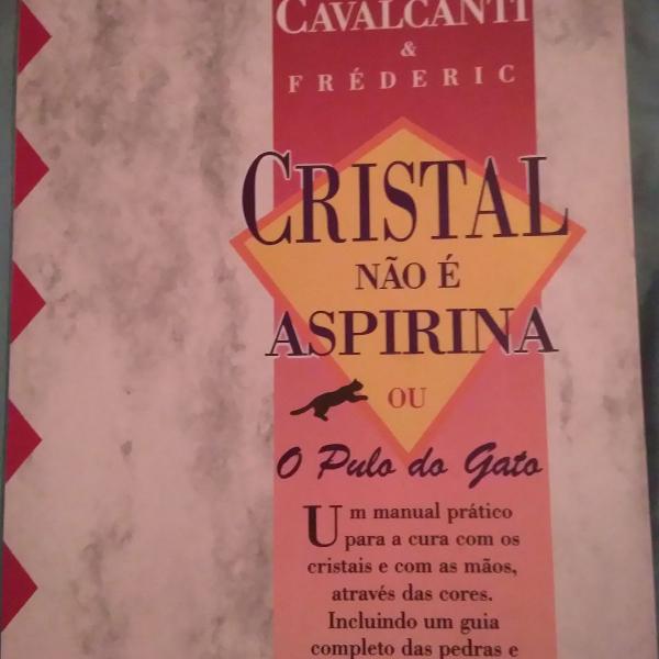 livro cristal não é aspirina ou o pulo do gato cavalcanti