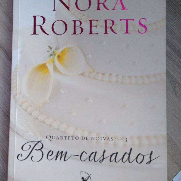 Bem Casados - Nora Roberts