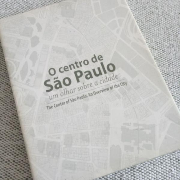 Livro: O centro de São Paulo um olhar sobre a cidade