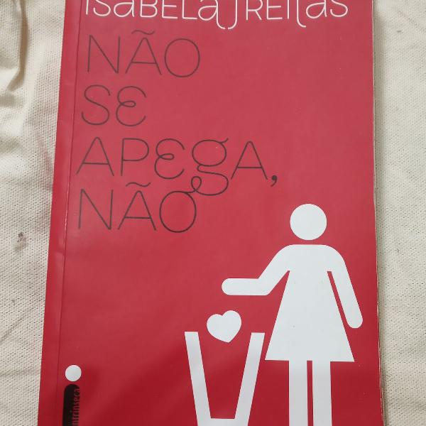 Não se apega não - Isabela Freitas