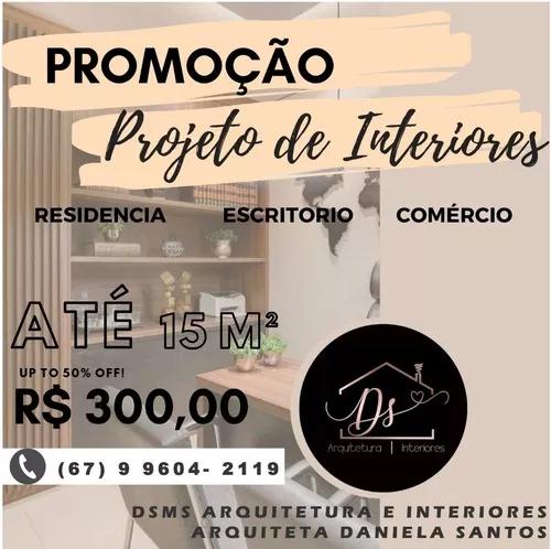 Promoção - Projeto De Interiores R$300,00