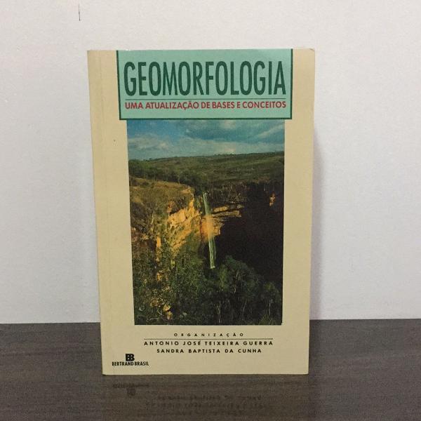 geomorfologia - uma atualização de bases e conceitos