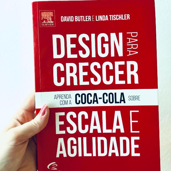 livro: design para crescer - aprenda com a coca-cola sobre