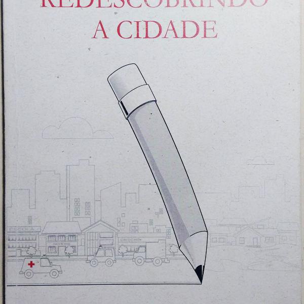 redescobrindo a cidade - 2008