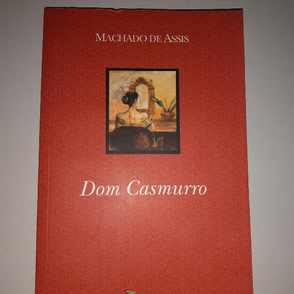 Dom Casmurro -Machado de Assis