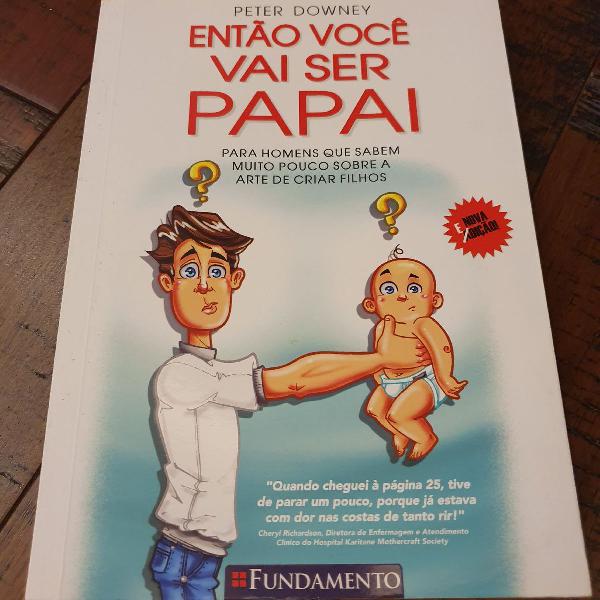 Livro best-seller internacional Então você vai ser papai