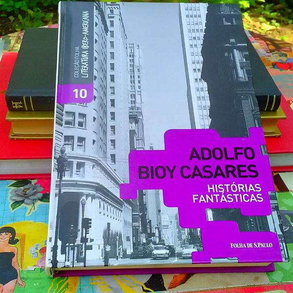 histórias fantásticas - adolfo bioy casares