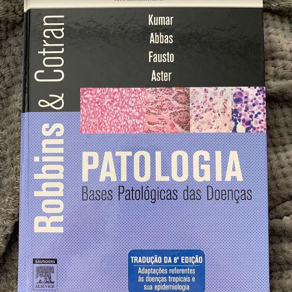 robbins &amp; cotran: patologia: bases patológicas das