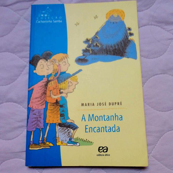 Livro A montanha encantada - Maria José Dupré