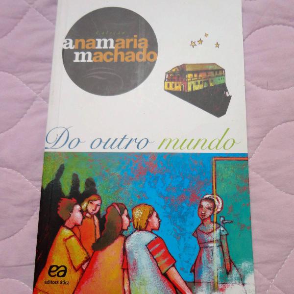 Livro Do outro mundo - Ana Maria Machado