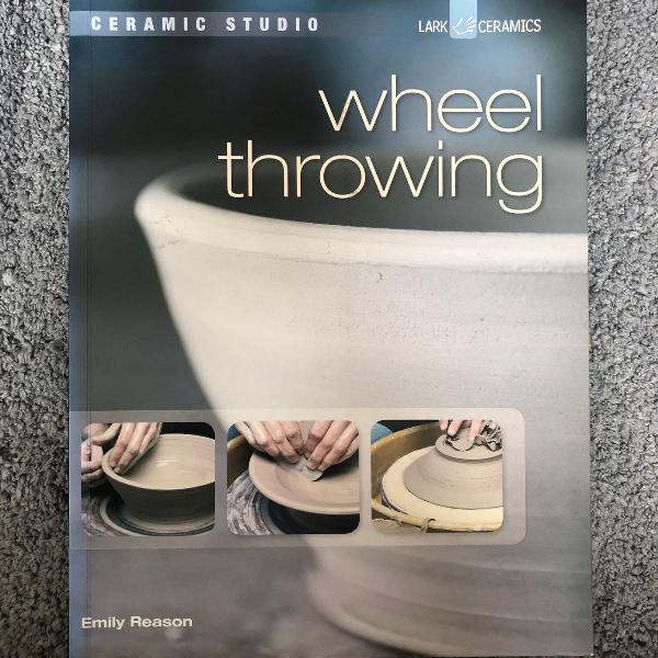 livro ceramics for beginners: wheel throwing (a lark