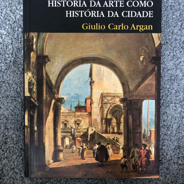 livro história da arte como história da cidade giulio