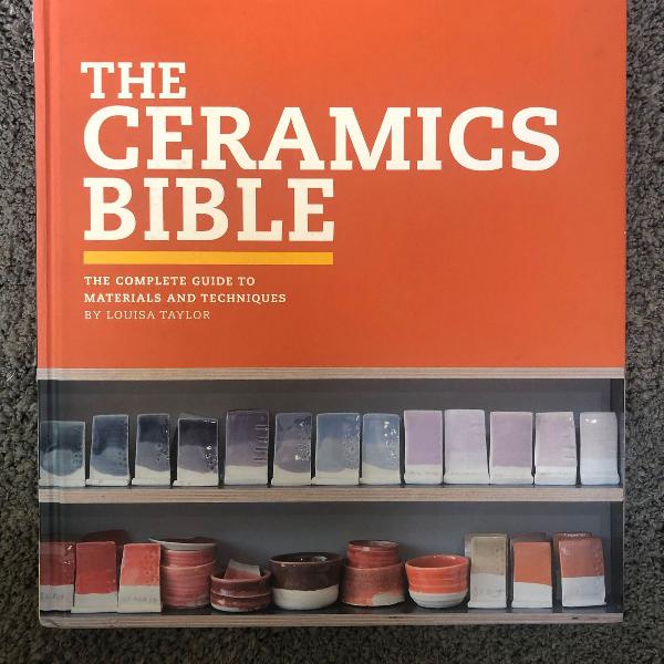 livro the ceramics bible the complete guide to materials and