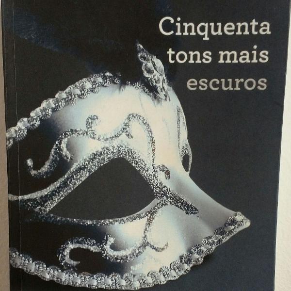 Livro Cinqueta tons mais escuros (E L James)